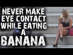 Nigdy nie nawiązuj kontaktu wzrokowego podczas jedzenia banana