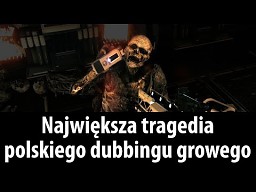 Największa tragedia polskiego dubbingu growego