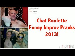 Chat Roulette Funny Improv Pranks 2013