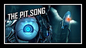 Portal - The Pit Song
