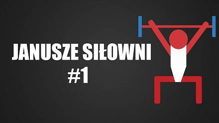 Janusze Siłowni #1