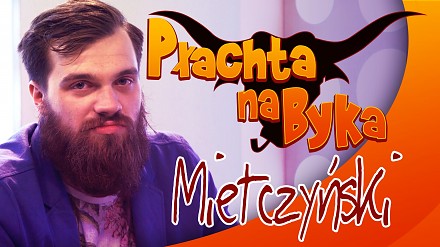 Płachta na Byka - "Mietczyński"