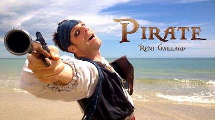 Pirat (Remi Gaillard)