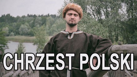 Chrzest Polski. Historia Bez Cenzury