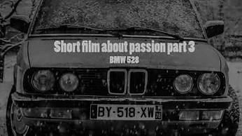 TRAILER - Short film about passion -  BMW 528 (part 3)
