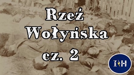 Rzeź Wołyńska - Inna Historia