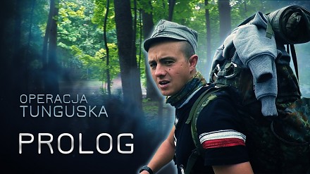 Operacja Tunguska - Prolog (odc. 1)