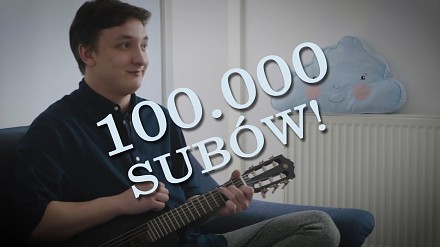 Wojtek Szumański i jego piosenka na sto tysięcy subskrypcji