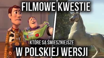 Filmowe kwestie, które są śmieszniejsze w polskiej wersji