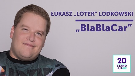 Łukasz "Lotek" Lodkowski w opowieści o przygodach w BlaBlaCar i wkrętach telefonicznych