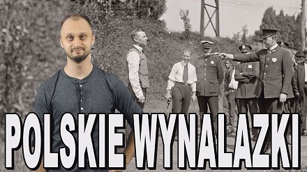 Polacy - zajebisty naród #4. Polskie wynalazki. Historia Bez Cenzury