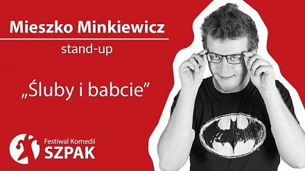 Mieszko Minkiewicz w stand-upie o ślubach, trudach małżeńskich, wirtualnym katolicyzmie i babciach